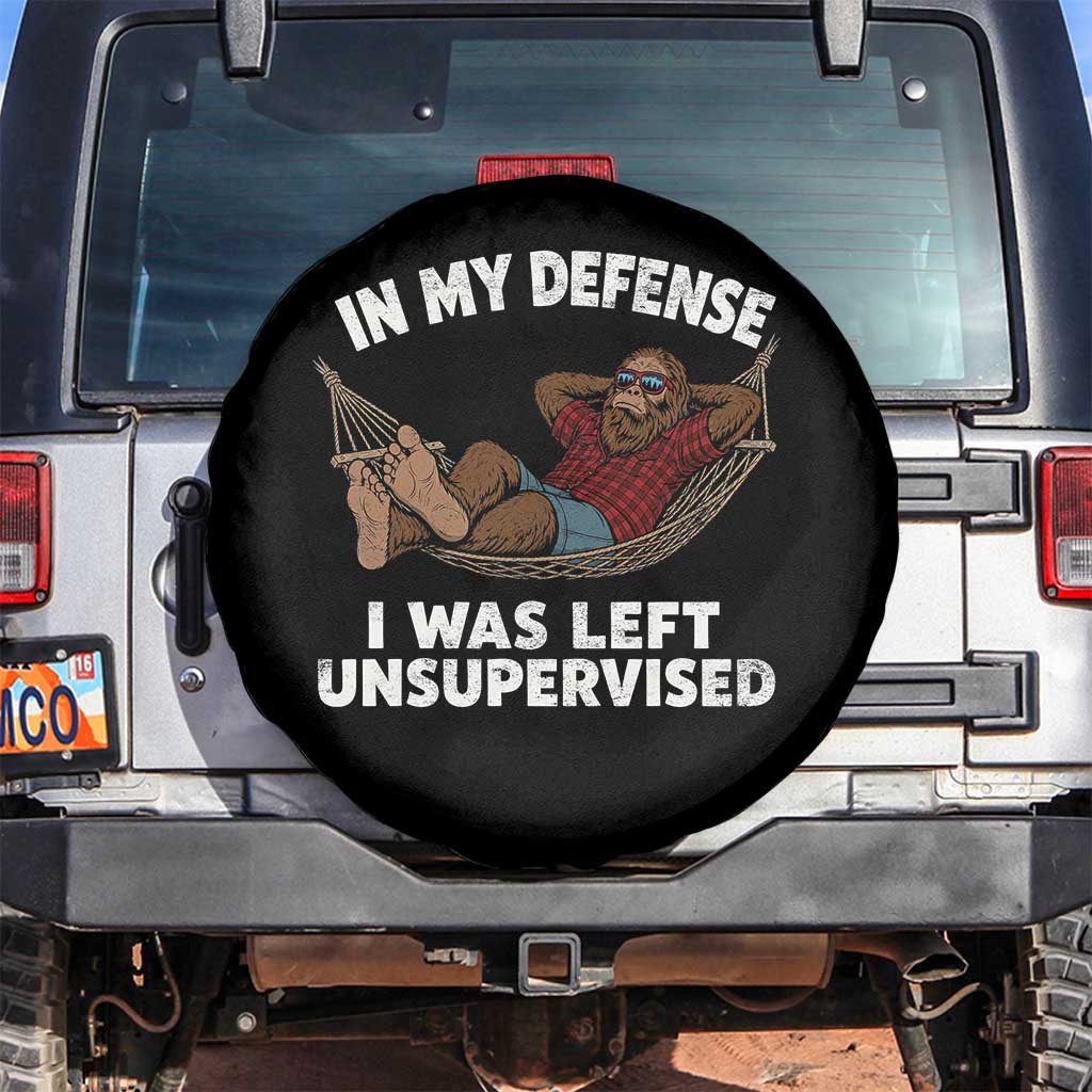 In My Defense I Was Left Unsupervised Funny Bigfoot Spare Tire Cover TS11 No hole Black Print Your Wear