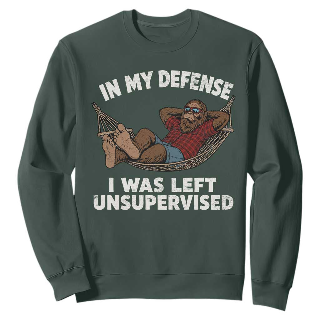 In My Defense I Was Left Unsupervised Funny Bigfoot Sweatshirt