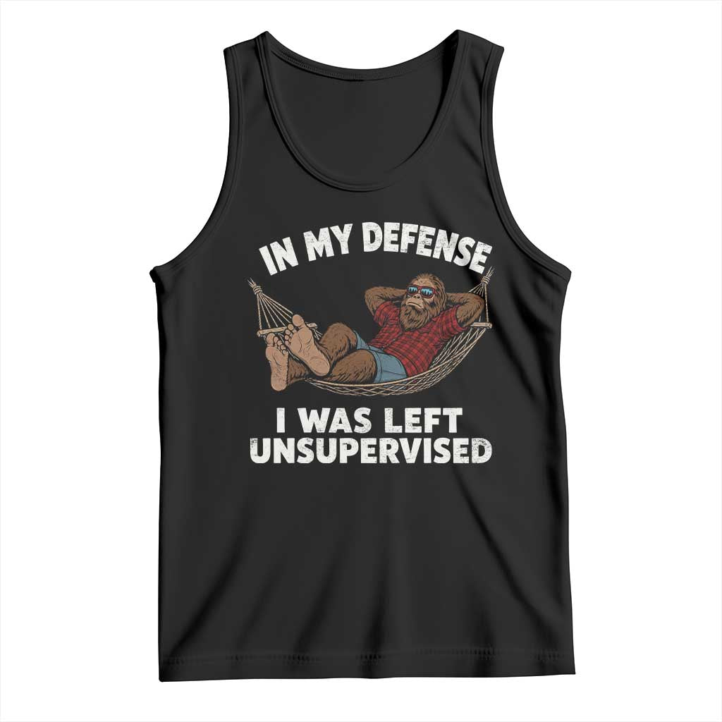 In My Defense I Was Left Unsupervised Funny Bigfoot Tank Top TS11 Black Print Your Wear