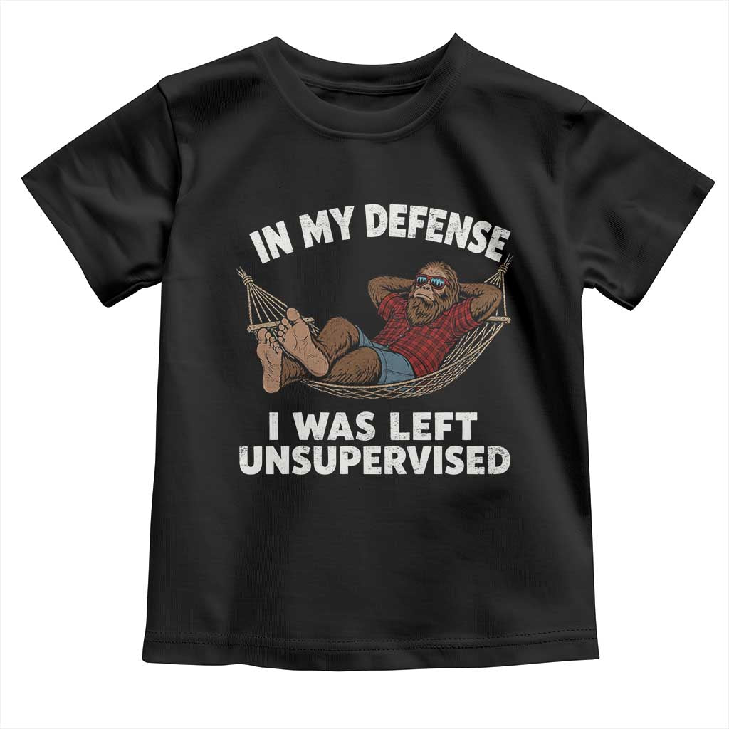 In My Defense I Was Left Unsupervised Funny Bigfoot Toddler T Shirt TS11 Black Print Your Wear