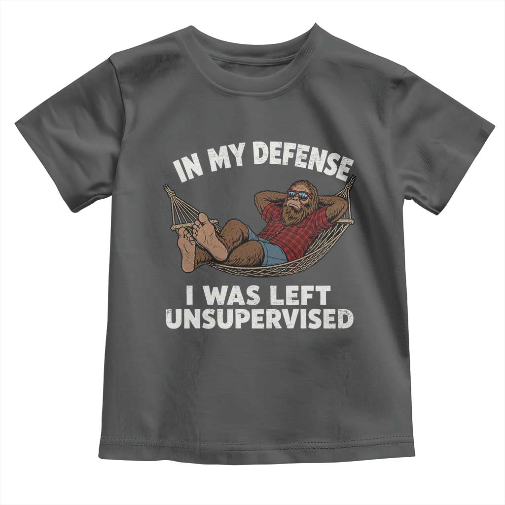 In My Defense I Was Left Unsupervised Funny Bigfoot Toddler T Shirt