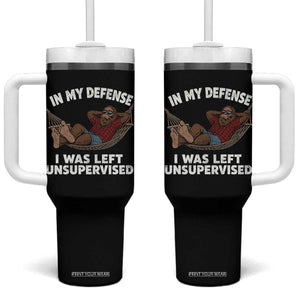 In My Defense I Was Left Unsupervised Funny Bigfoot Tumbler With Handle
