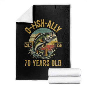 Fishing 70th Birthday Throw Blanket O Fish Ally 70 Years Old Fisherman Gifts TS11 Black Print Your Wear