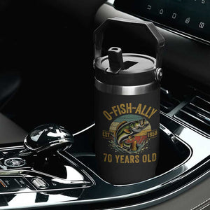 Fishing 70th Birthday Flip Straw Tumbler O Fish Ally 70 Years Old Fisherman Gifts TS11 Print Your Wear