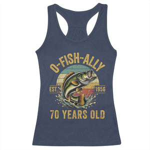 Fishing 70th Birthday Racerback Tank Top O Fish Ally 70 Years Old Fisherman Gifts TS11 Navy Print Your Wear