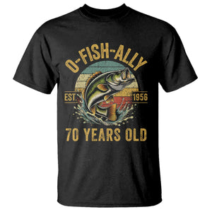 Fishing 70th Birthday T Shirt O Fish Ally 70 Years Old Fisherman Gifts TS11 Black Print Your Wear