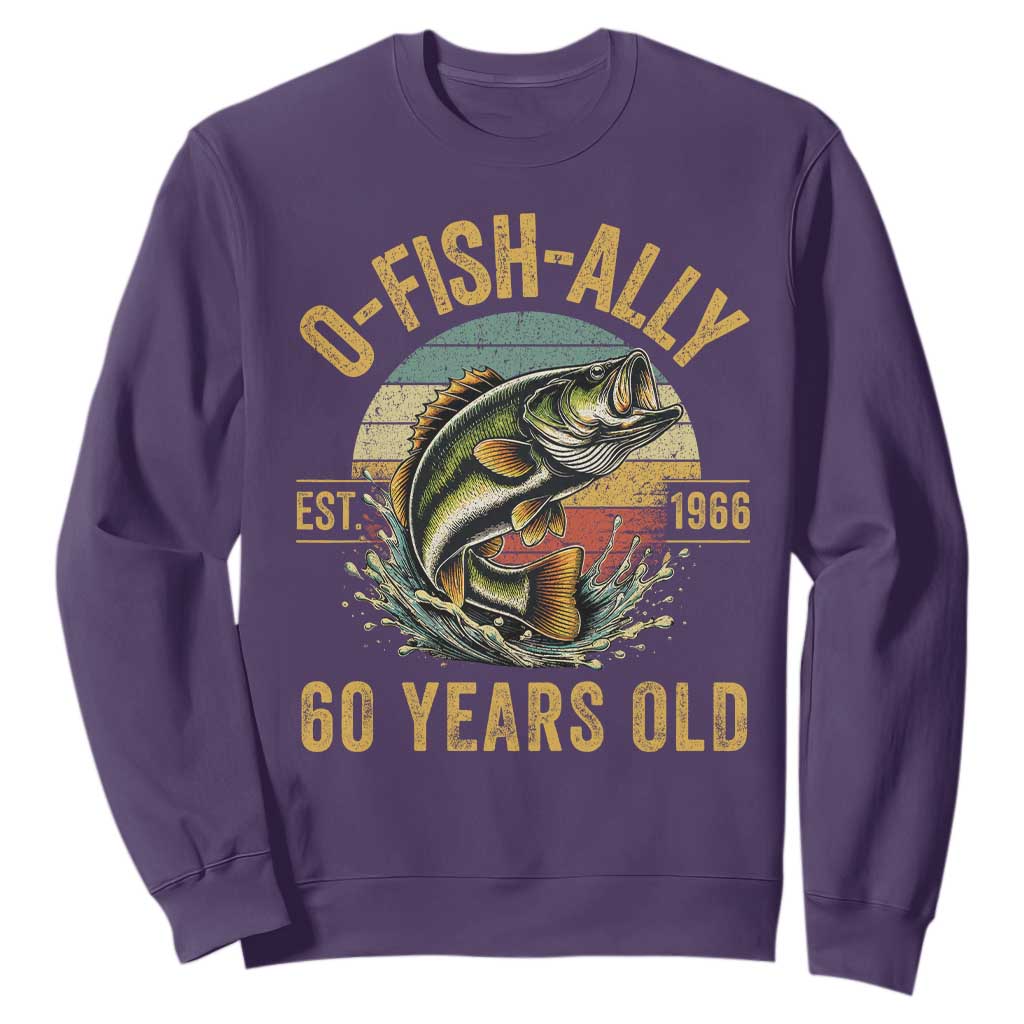 Fishing 60th Birthday Sweatshirt O Fish Ally 60 Years Old Fisherman Gifts TS11 Purple Print Your Wear