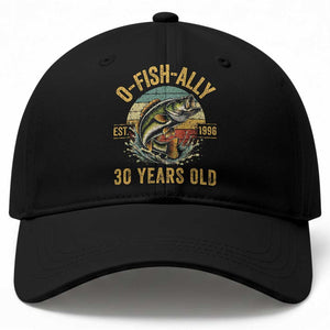 Fishing 30th Birthday Baseball Cap O Fish Ally 30 Years Old Fisherman Gifts TS11 Print Your Wear