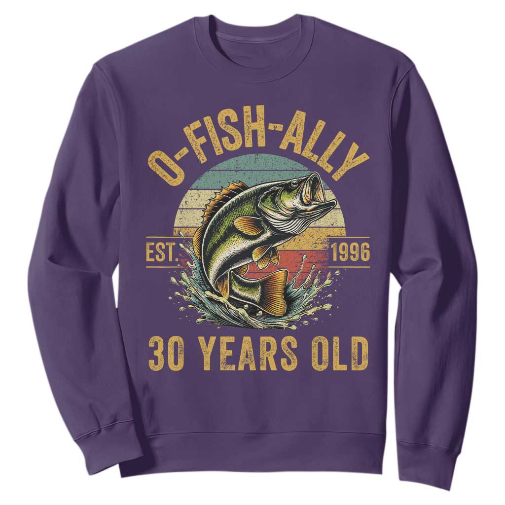 Fishing 30th Birthday Sweatshirt O Fish Ally 30 Years Old Fisherman Gifts TS11 Purple Print Your Wear