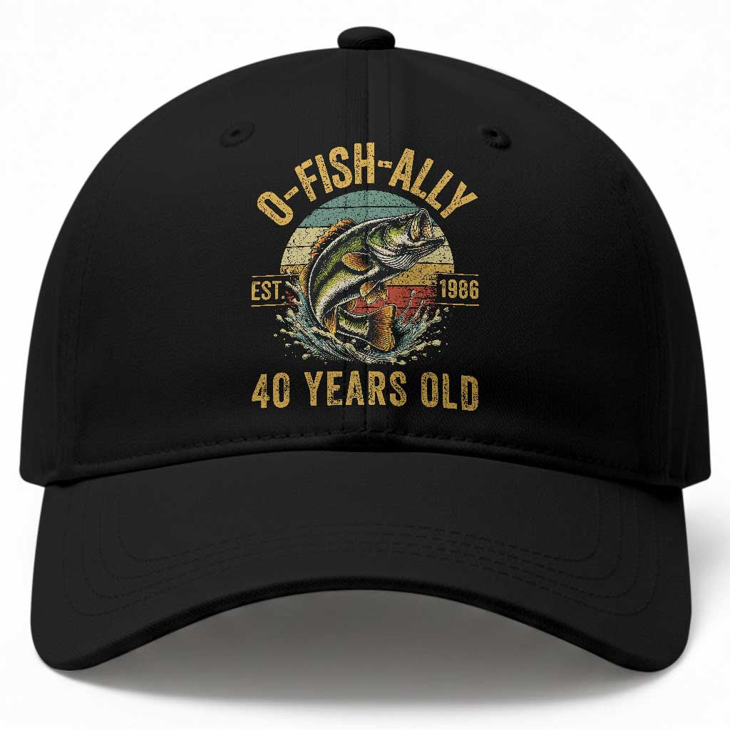 Fishing 40th Birthday Baseball Cap O Fish Ally 40 Years Old Fisherman Gifts TS11 Print Your Wear