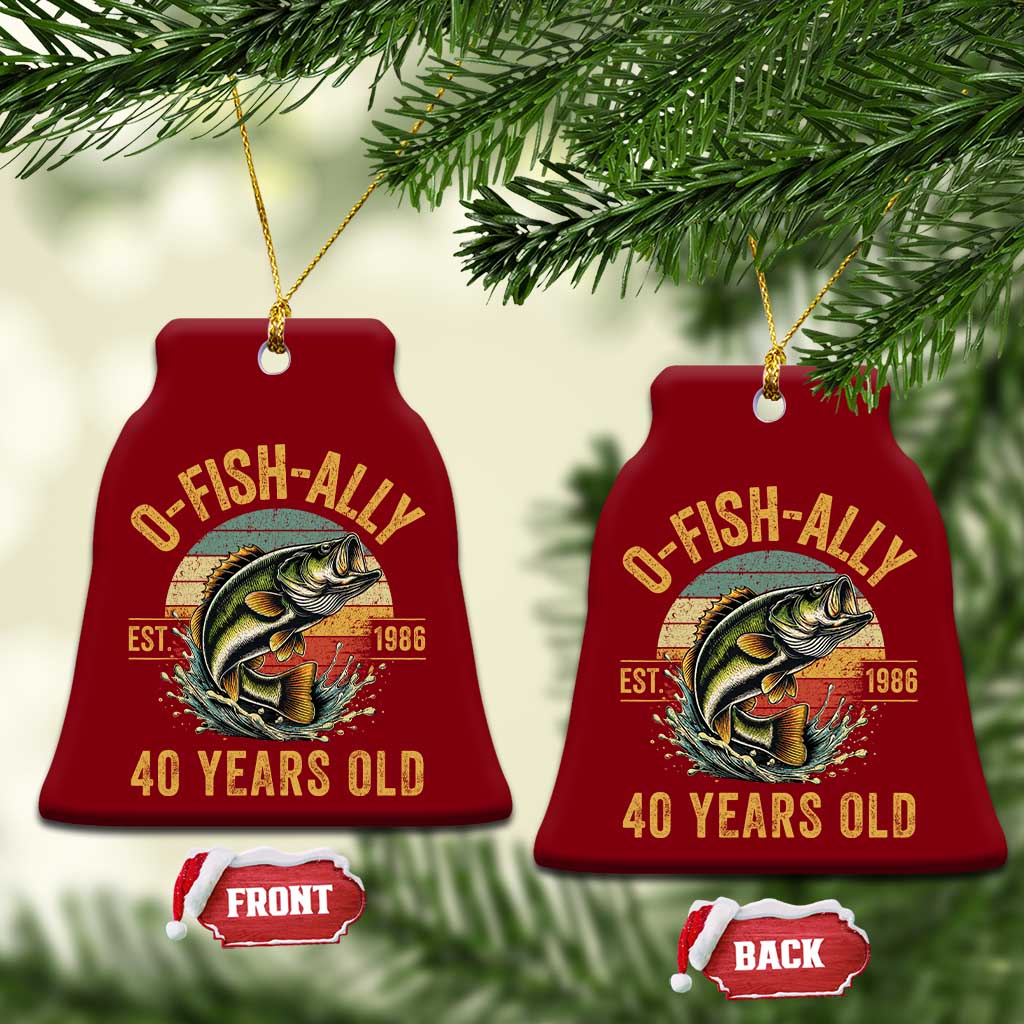 Fishing 40th Birthday Ceramic Ornament O Fish Ally 40 Years Old Fisherman Gifts TS11 Print Your Wear