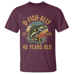 Fishing 40th Birthday T Shirt O Fish Ally 40 Years Old Fisherman Gifts TS11 Maroon Print Your Wear
