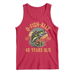 Fishing 40th Birthday Tank Top O Fish Ally 40 Years Old Fisherman Gifts TS11 Red Print Your Wear