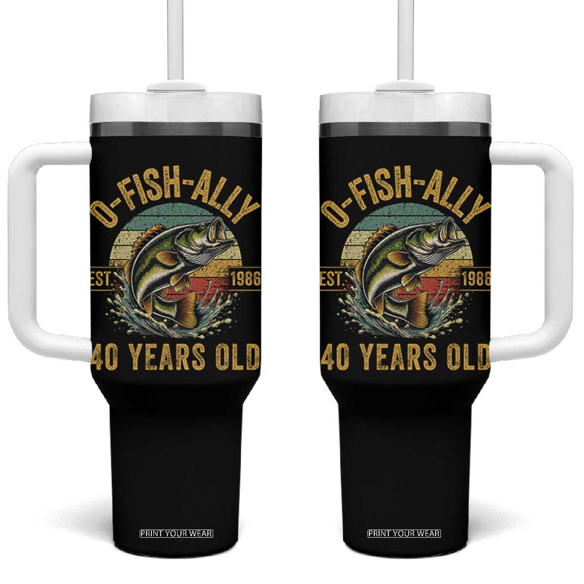 Fishing 40th Birthday Tumbler With Handle O Fish Ally 40 Years Old Fisherman Gifts TS11 One Size: 40 oz Black Print Your Wear