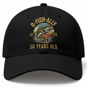 Fishing 50th Birthday Baseball Cap O Fish Ally 50 Years Old Fisherman Gifts TS11 Print Your Wear