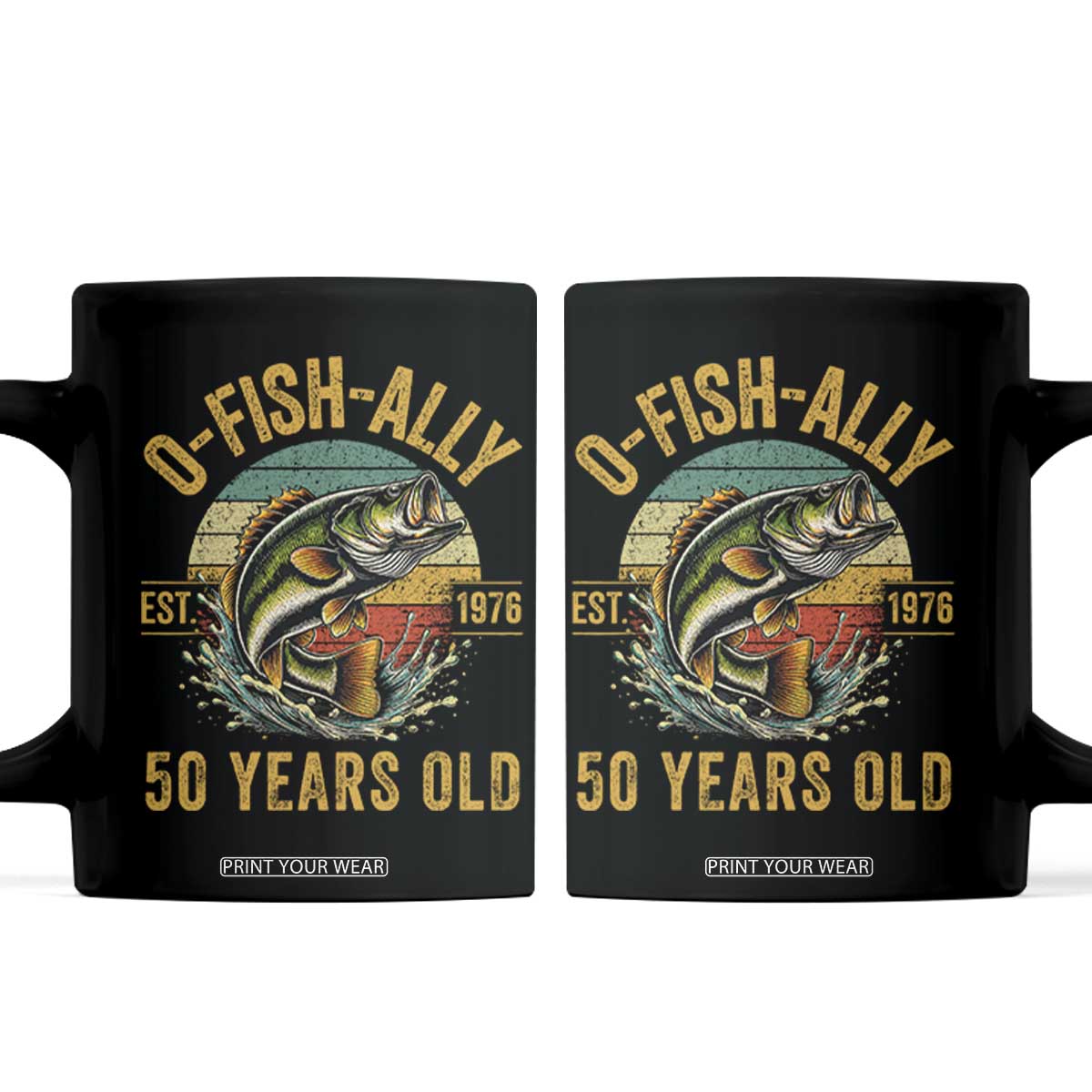 Fishing 50th Birthday Coffee Mug O Fish Ally 50 Years Old Fisherman Gifts TS11 Black Print Your Wear