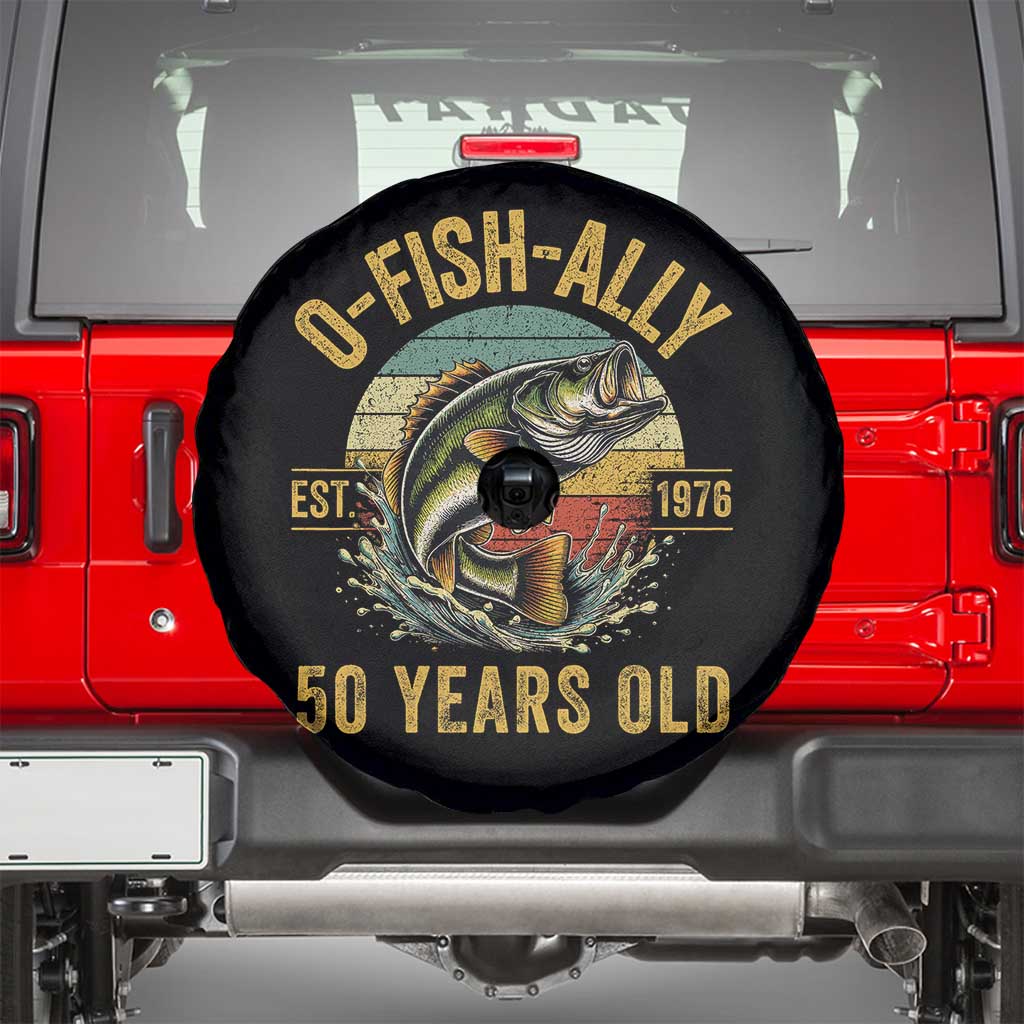Fishing 50th Birthday Spare Tire Cover O Fish Ally 50 Years Old Fisherman Gifts TS11 Black Print Your Wear