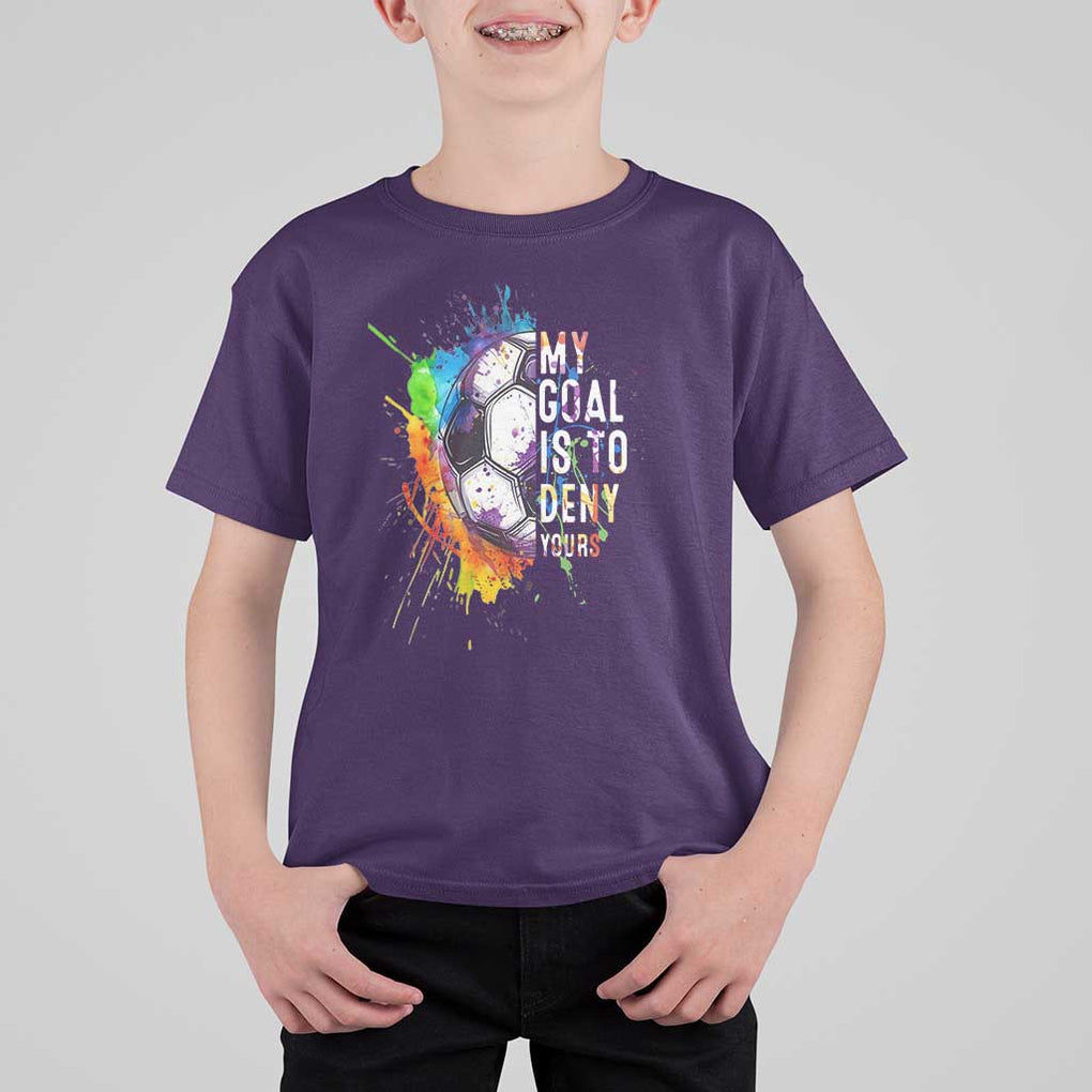 Funny Soccer T Shirt For Kid My Goal Is To Deny Yours Distressed Goalkeeper Football TS11 Purple Print Your Wear