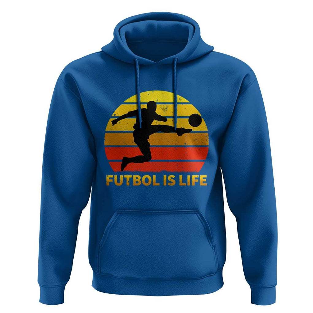 Funny Football Hoodie Futbol Is Life Vintage Soccer Lover TS11 Royal Blue Print Your Wear