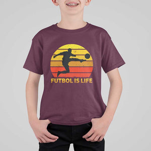 Funny Football T Shirt For Kid Futbol Is Life Vintage Soccer Lover TS11 Maroon Print Your Wear