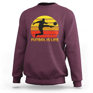 Funny Football Sweatshirt Futbol Is Life Vintage Soccer Lover TS11 Maroon Print Your Wear