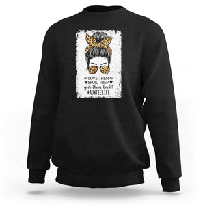 Funny Aunt Sweatshirt Love Spoil Give Them Back Auntie Life Messy Bun TS11 Black Print Your Wear