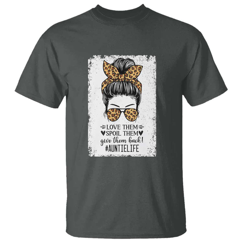 Funny Aunt T Shirt Love Spoil Give Them Back Auntie Life Messy Bun TS11 Dark Heather Print Your Wear