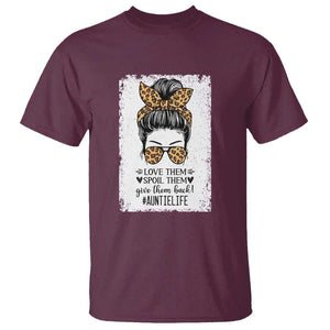 Funny Aunt T Shirt Love Spoil Give Them Back Auntie Life Messy Bun TS11 Maroon Print Your Wear