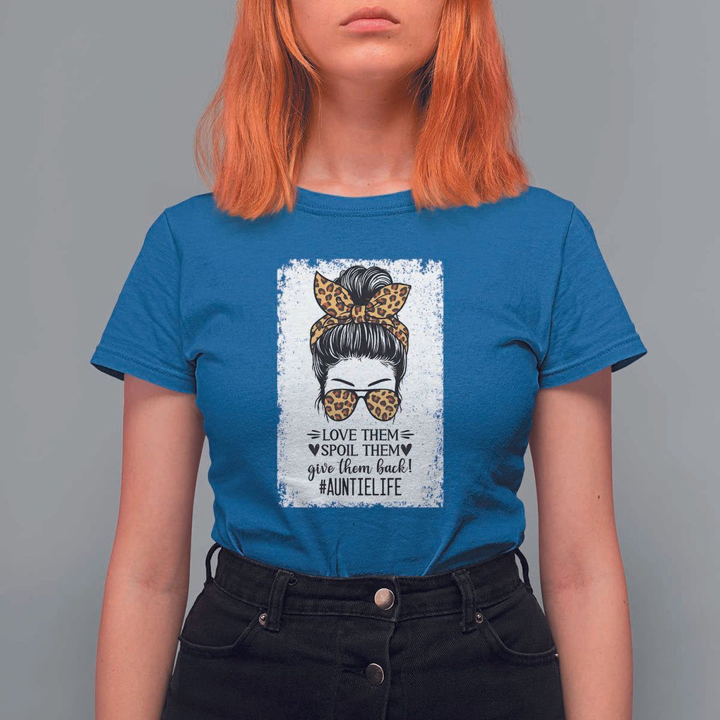 Funny Aunt T Shirt For Women Love Spoil Give Them Back Auntie Life Messy Bun TS11 Royal Blue Print Your Wear