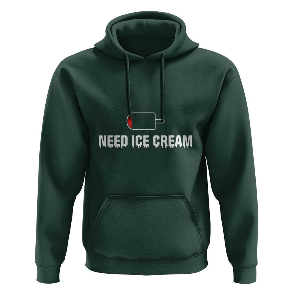 Funny Need Ice Cream Hoodie Cool Summer Vacation Low Battery TS11 Dark Forest Green Print Your Wear