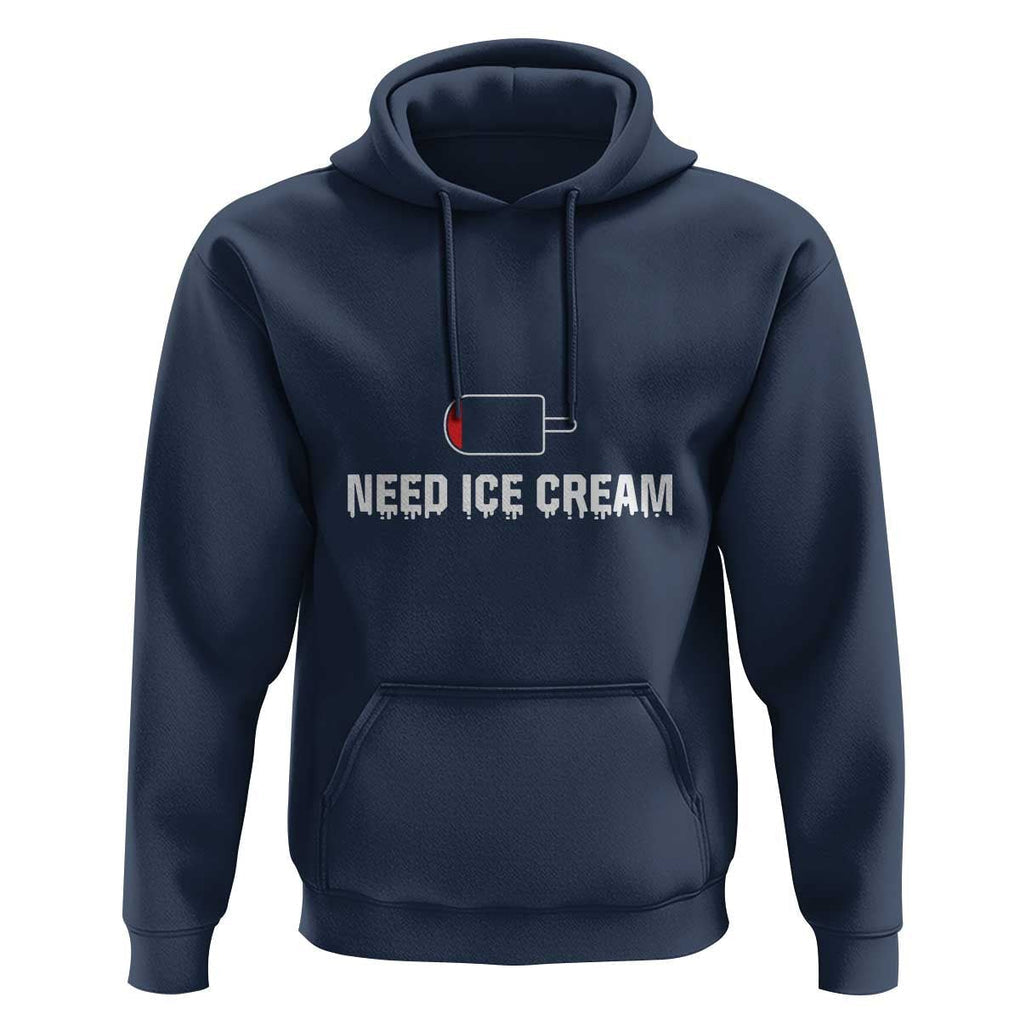 Funny Need Ice Cream Hoodie Cool Summer Vacation Low Battery TS11 Navy Print Your Wear