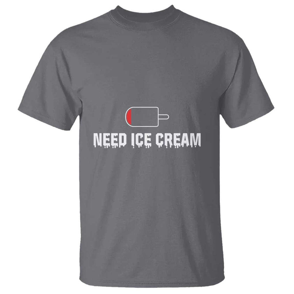 Funny Need Ice Cream T Shirt Cool Summer Vacation Low Battery TS11 Charcoal Print Your Wear