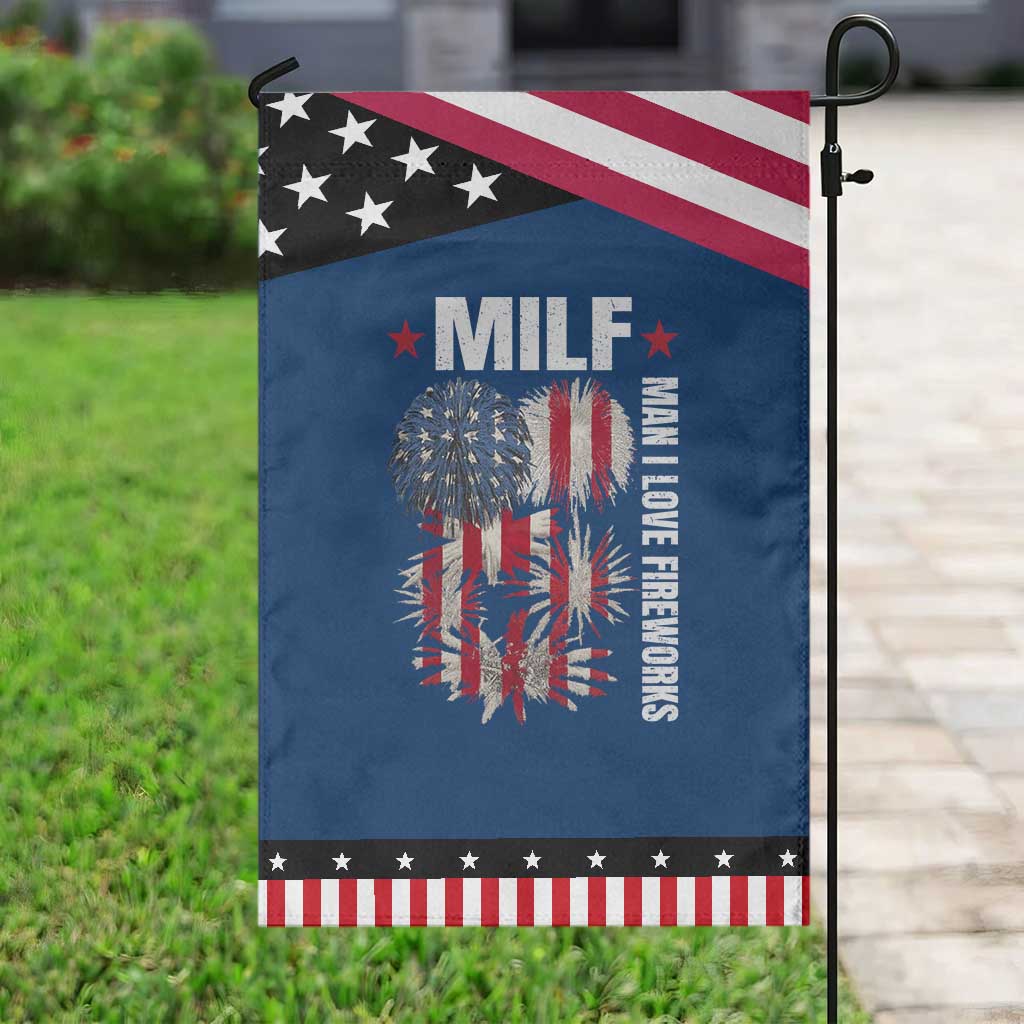 Funny MILF Man I Love Fireworks Garden Flag American Patriotic July 4th US Flag TS11 Classic Blue Black Print Your Wear