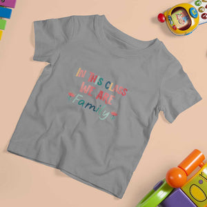 In This Class We Are Family T Shirt For Kid Teacher Student Back To School Flower TS11 Sport Gray Print Your Wear