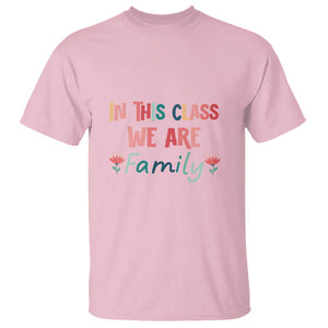 In This Class We Are Family T Shirt Teacher Student Back To School Flower TS11 Light Pink Print Your Wear