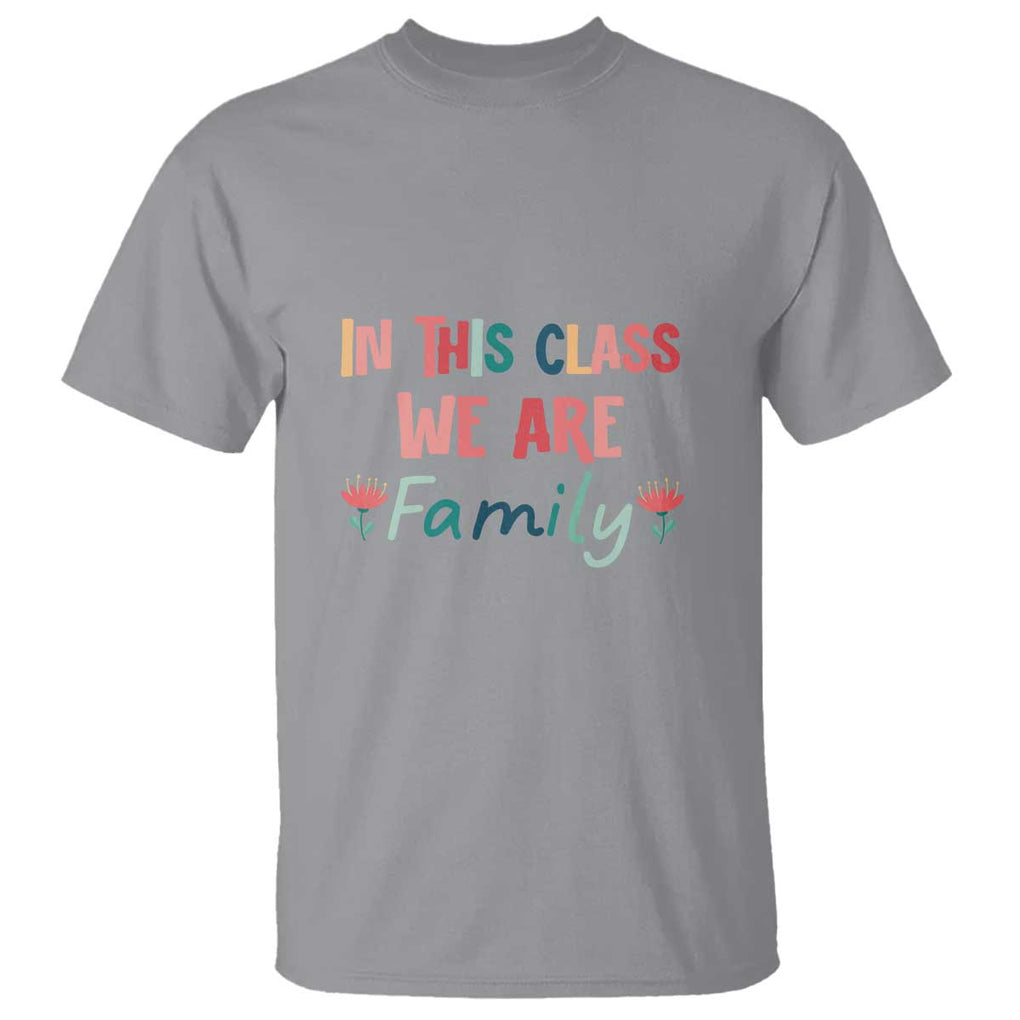 In This Class We Are Family T Shirt Teacher Student Back To School Flower TS11 Sport Gray Print Your Wear