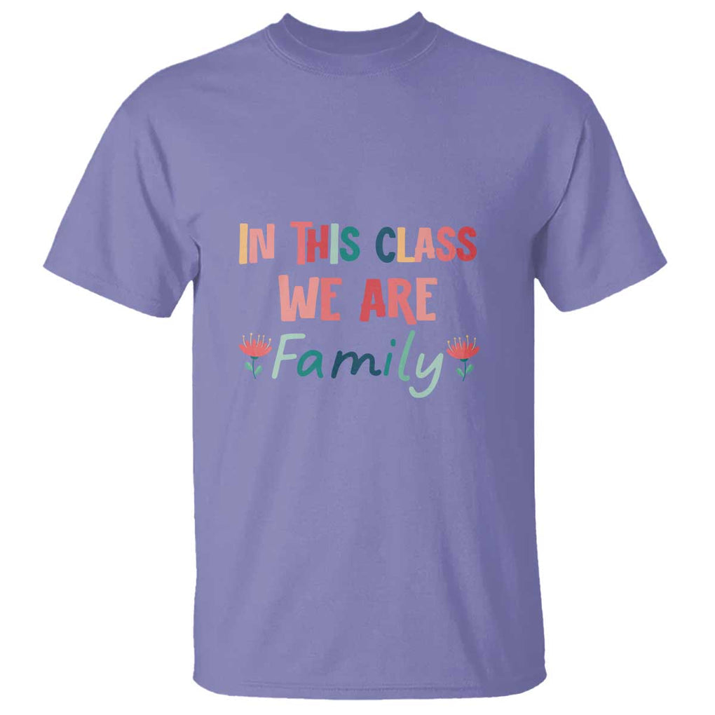 In This Class We Are Family T Shirt Teacher Student Back To School Flower TS11 Violet Print Your Wear