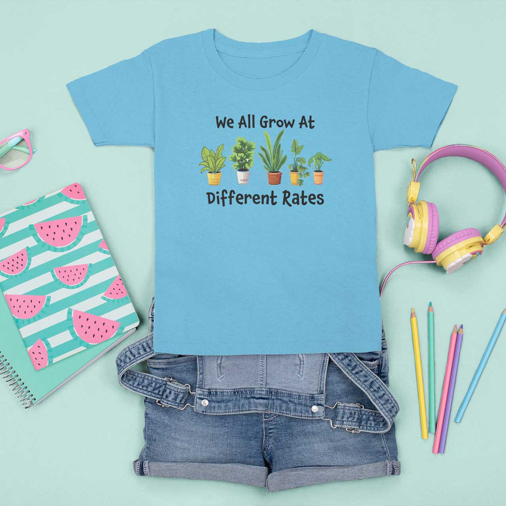 Special Education Teacher T Shirt For Kid We All Grow At Different Rates Plants TS11 Sky Print Your Wear