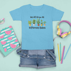 Special Education Teacher T Shirt For Kid We All Grow At Different Rates Plants TS11 Sky Print Your Wear