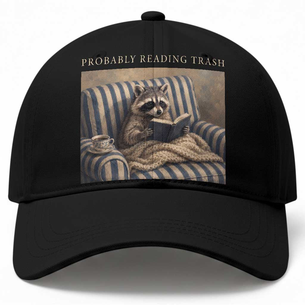 Funny Raccoon Book Lover Baseball Cap Probably Reading Trash Bookworms Teachers TS11 Print Your Wear