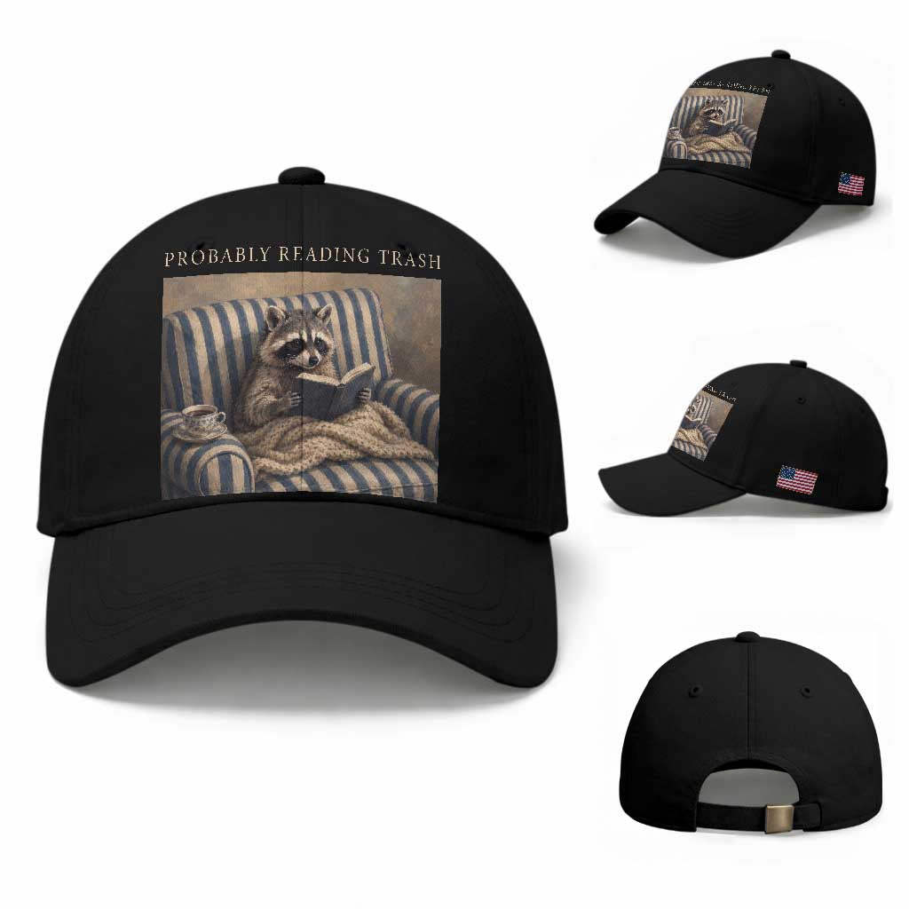 Funny Raccoon Book Lover Baseball Cap Probably Reading Trash Bookworms Teachers