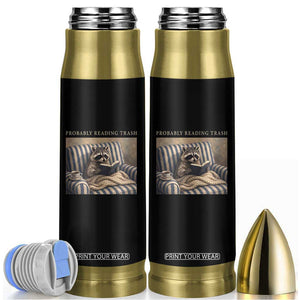 Funny Raccoon Book Lover Bullet Tumbler Probably Reading Trash Bookworms Teachers TS11 Black Print Your Wear