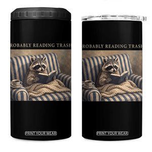 Funny Raccoon Book Lover 4 in 1 Can Cooler Tumbler Probably Reading Trash Bookworms Teachers TS11 One Size: 16 oz Black Print Your Wear