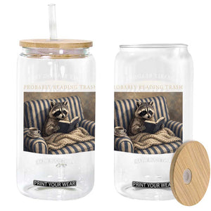 Funny Raccoon Book Lover Glass Can Probably Reading Trash Bookworms Teachers TS11 Print Your Wear