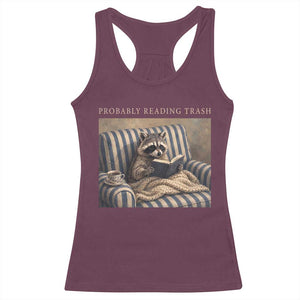 Funny Raccoon Book Lover Racerback Tank Top Probably Reading Trash Bookworms Teachers