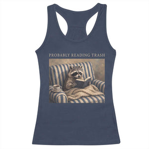Funny Raccoon Book Lover Racerback Tank Top Probably Reading Trash Bookworms Teachers