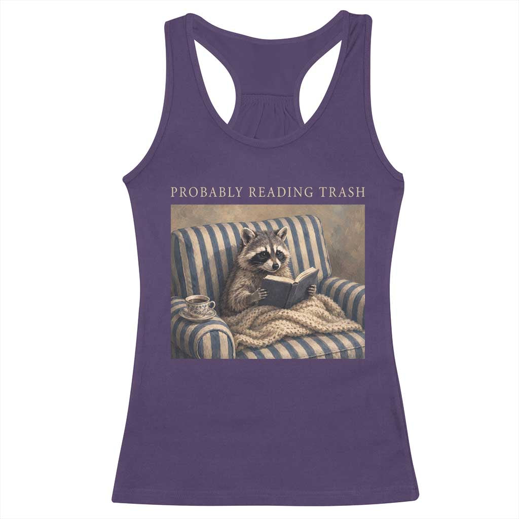 Funny Raccoon Book Lover Racerback Tank Top Probably Reading Trash Bookworms Teachers