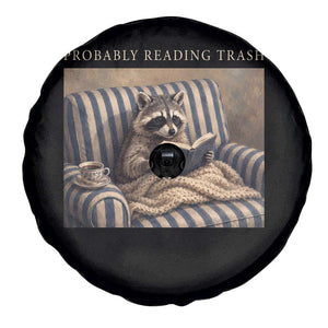 Funny Raccoon Book Lover Spare Tire Cover Probably Reading Trash Bookworms Teachers TS11 Print Your Wear