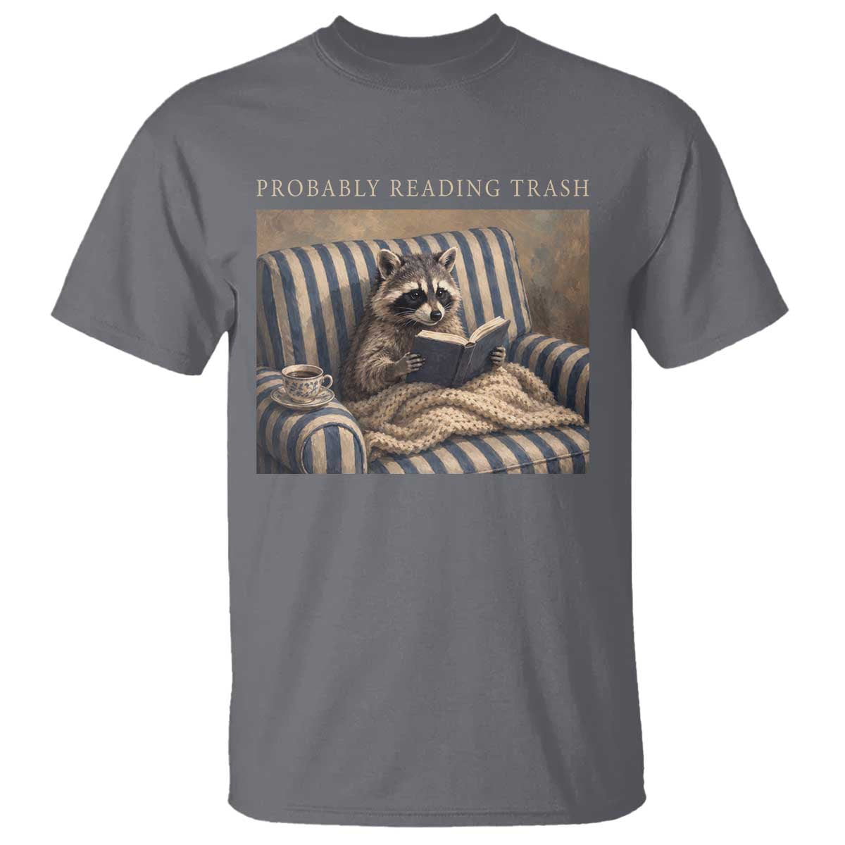 Funny Raccoon Book Lover T Shirt Probably Reading Trash Bookworms Teachers