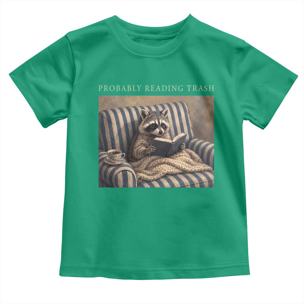 Funny Raccoon Book Lover Toddler T Shirt Probably Reading Trash Bookworms Teachers